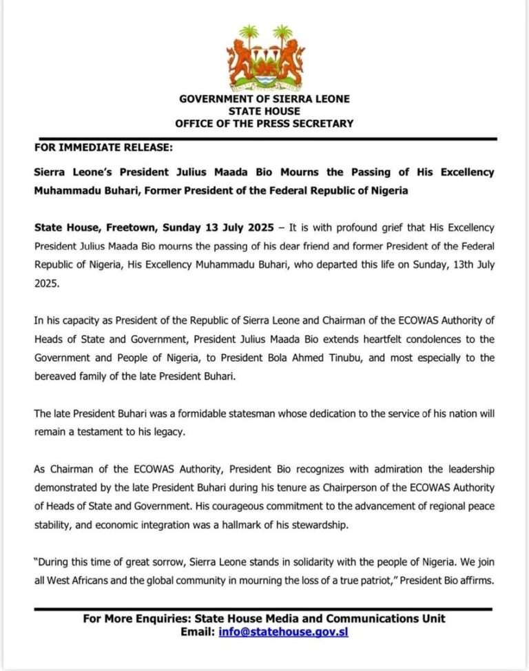Sierra Leone’s President Julius Maada Bio Mourns the Passing of His Excellency Muhammadu Buhari, Former President of the Federal Republic of Nigeria – PRESS RELEASE